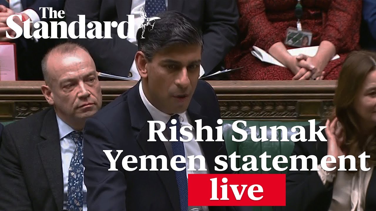 Rishi Sunak Yemen statement LIVE: watch PM give update after joint US-UK airstrikes on Houthi rebels