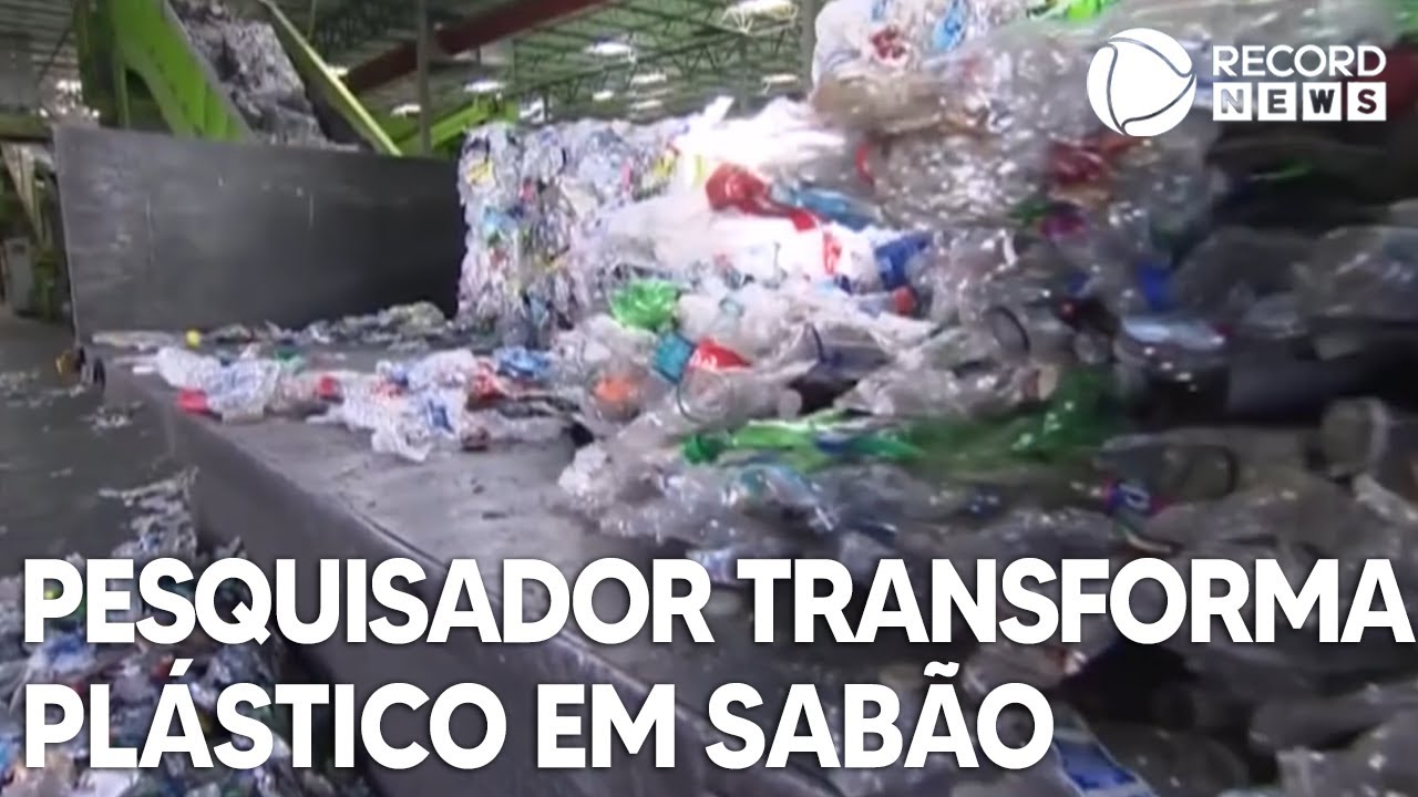 Pesquisador americano transforma plástico em sabão