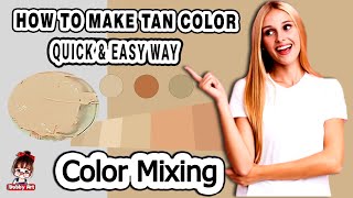 how to mix tan color paint  | how to make tan colour | Color Mixing