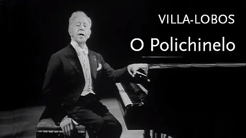 O Polichinelo  Villa-Lobos  Arthur Rubinstein