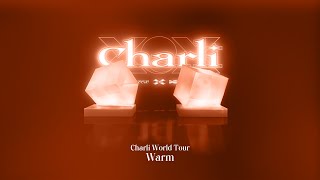 Charli XCX - Warm (Charli World Tour Live Remake)