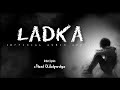 Mu  ladka  hindi sad rap song 2024