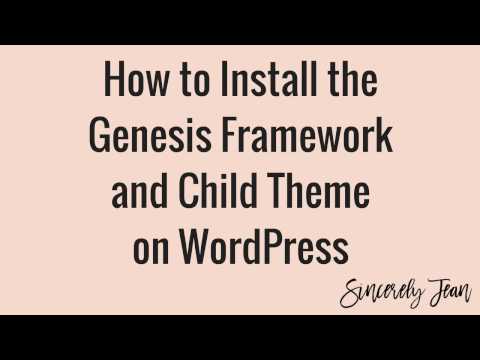 How to Install the Genesis Framework and Child Theme on WordPress (2016)