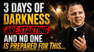 ⚠️ THE THREE DAYS OF DARKNESS ARE COMING… ARE YOU READY | FR. CHRIS ALAR, MIC