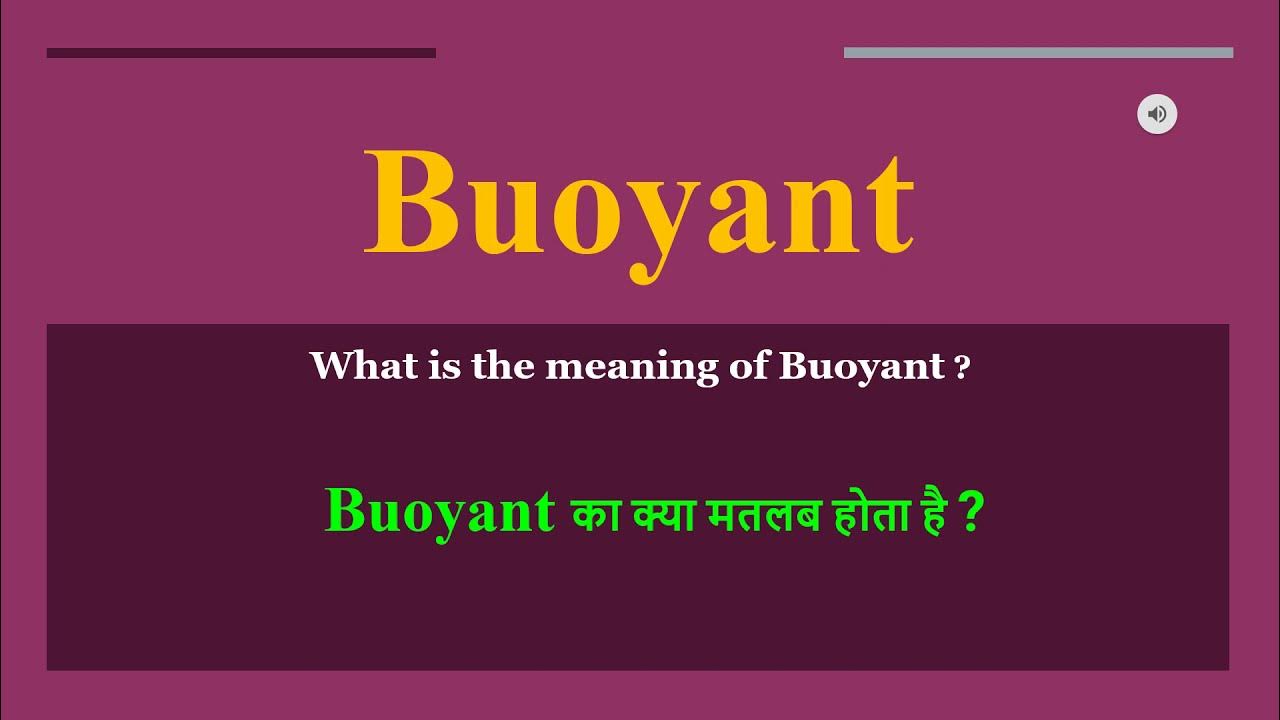 buoyant-meaning-in-hindi-buoyant-ka-kya-matlab-hota-hai-daily-use