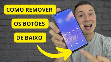 Como remover os botões de navegação do celular Android