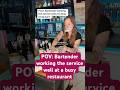 POV: Bartenders working the service well at a busy restaurant #bartender #server #restaurantlife