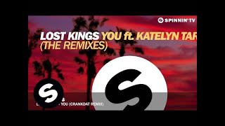 Lost Kings - You ft. Katelyn Tarver (Crankdat Remix)