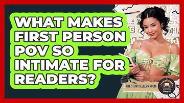 What Makes First Person POV So Intimate For Readers? - The Storytellers Room