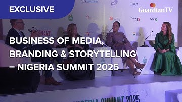 Business of Media, Branding and Storytelling - Nigeria Summit 2025