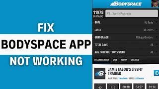 BodySpace App Not Working: How to Fix BodySpace App Not Working screenshot 3