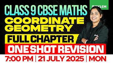 Class 9 CBSE Maths | Coordinate Geometry : Full Chapter / One Shot Revision | Xylem Class 9 CBSE