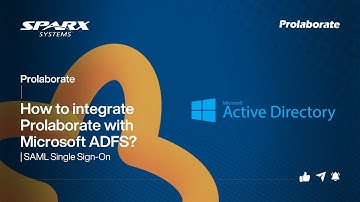 How to integrate Prolaborate with Microsoft ADFS? | SAML Single Sign-On
