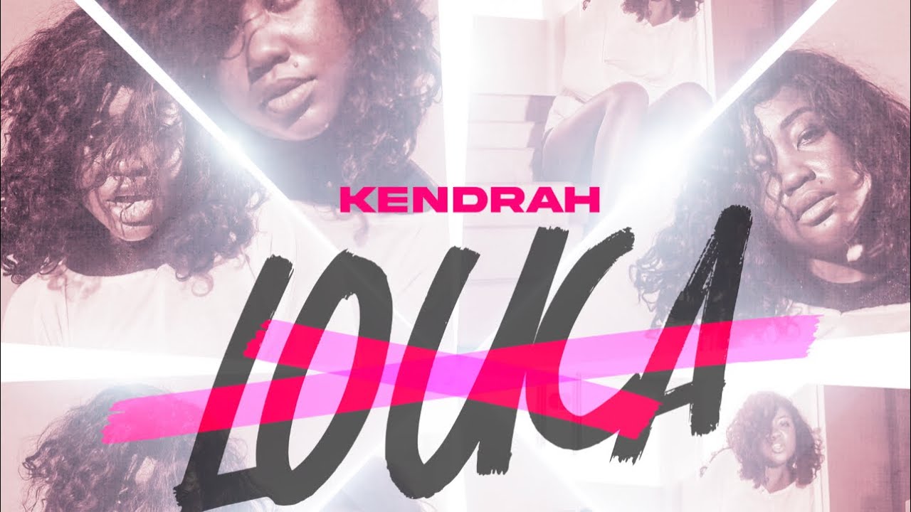 Kendrah - Louca[Vídeo Oficial]