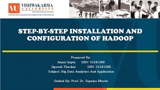 Step-by-Step Hadoop Installation & Configuration-Big Data Analytics Project | Vishwakarma University