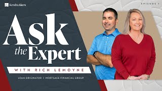Ask the Expert, with Rich Lemoyne, Mortgage Financial Group