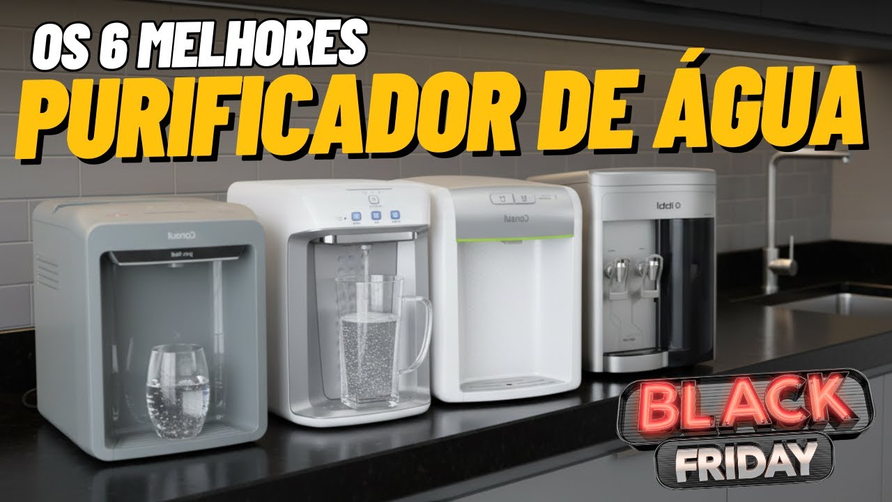 Qual o Melhor Purificador de Água em 2025? Top 6 Melhores Purificadores ...