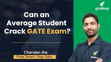 Can an AVERAGE STUDENT Crack GATE Exam | How to get a good RANK in GATE 2021 | Gradeup