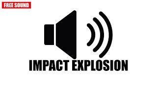 Cinematic Impact Explosion Sound Effect (Free Sound Effect) - no copyright SFX