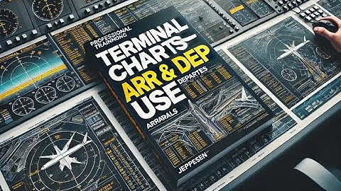 ATPL Flight Planning 033 - Ep.29: Terminal Charts - ARR & DEP Use | ATPL Training | ATPL Exams