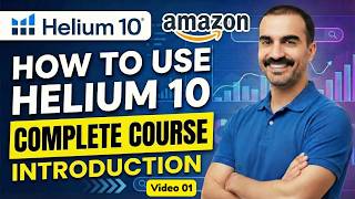 How To Use Helium 10 | Helium 10 Complete Course 2026 | FBA Master