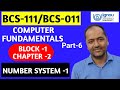BCS-111/BCS-011 Computer Fundamentals Number System - 1 Part-6 #ignou #ignousolvedassignment