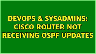Celebrity DevOps & SysAdmins: Cisco router not receiving OSPF updates Profile