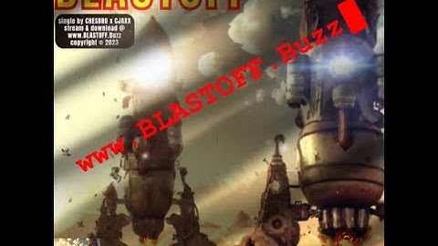 BLASTOFF (radio edit) music video by Chicago-based CHESBRO & CJAXX (download at BLASTOFF.buzz)
