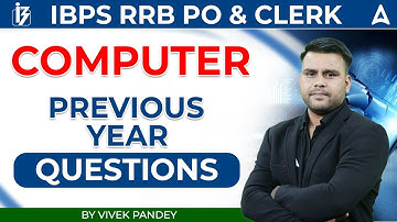 IBPS RRB PO/ Clerk | Computer Previous Year Questions Class 2 | By Vivek Pandey