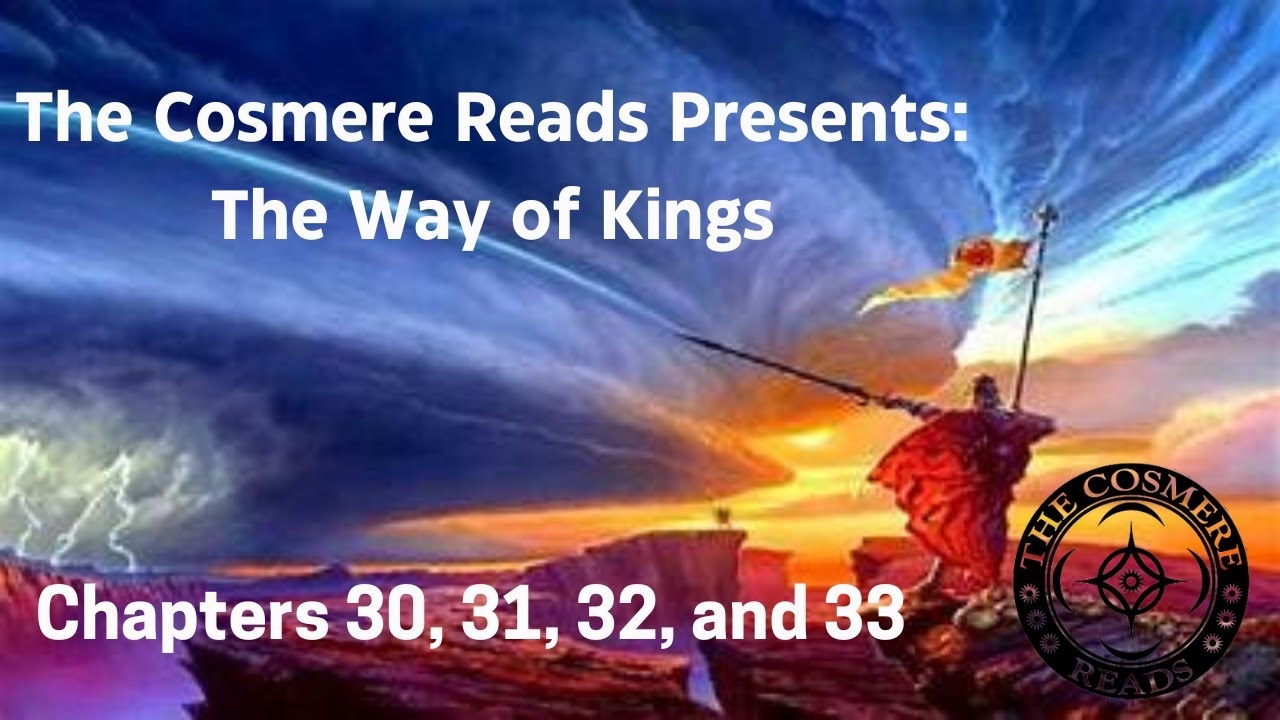 The Way of Kings: Chapters 30, 31, 32, and 33 (Season 3, Episode 13)