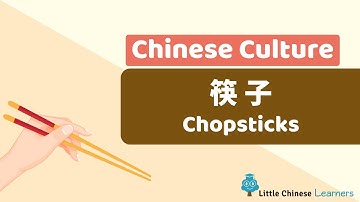Chinese for Kids – Using Chopsticks 筷子 | Chinese Culture Gems | Little Chinese Learners