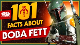 101 Facts About Boba Fett