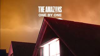 The Amazons - One By One (Official Pseudo Video)