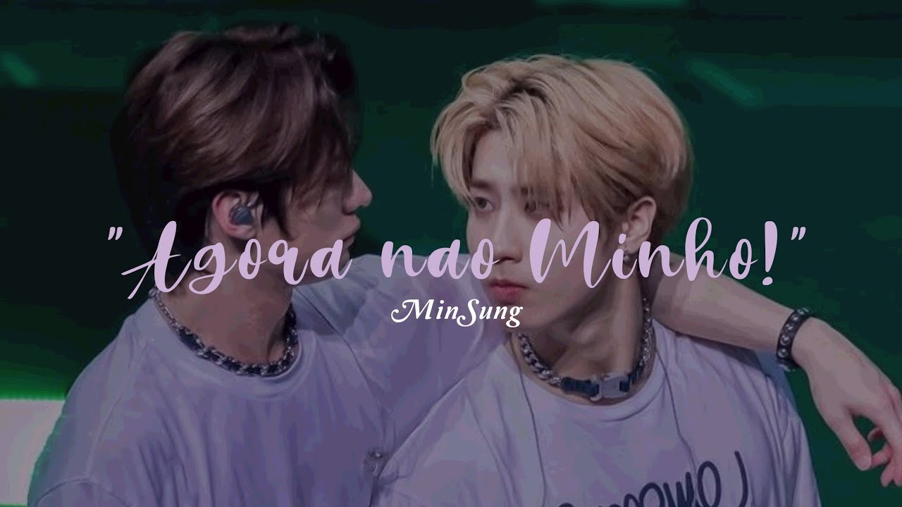 ASMR MINSUNG ★ ❝Agora não, Minho!❞