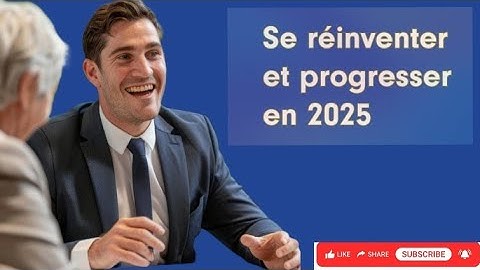 Comment se réinventer et progresser en 2025