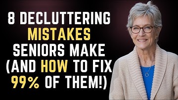 The 8 Most Common Mistakes Seniors Make When Decluttering (And How to Fix 99% of Them!)