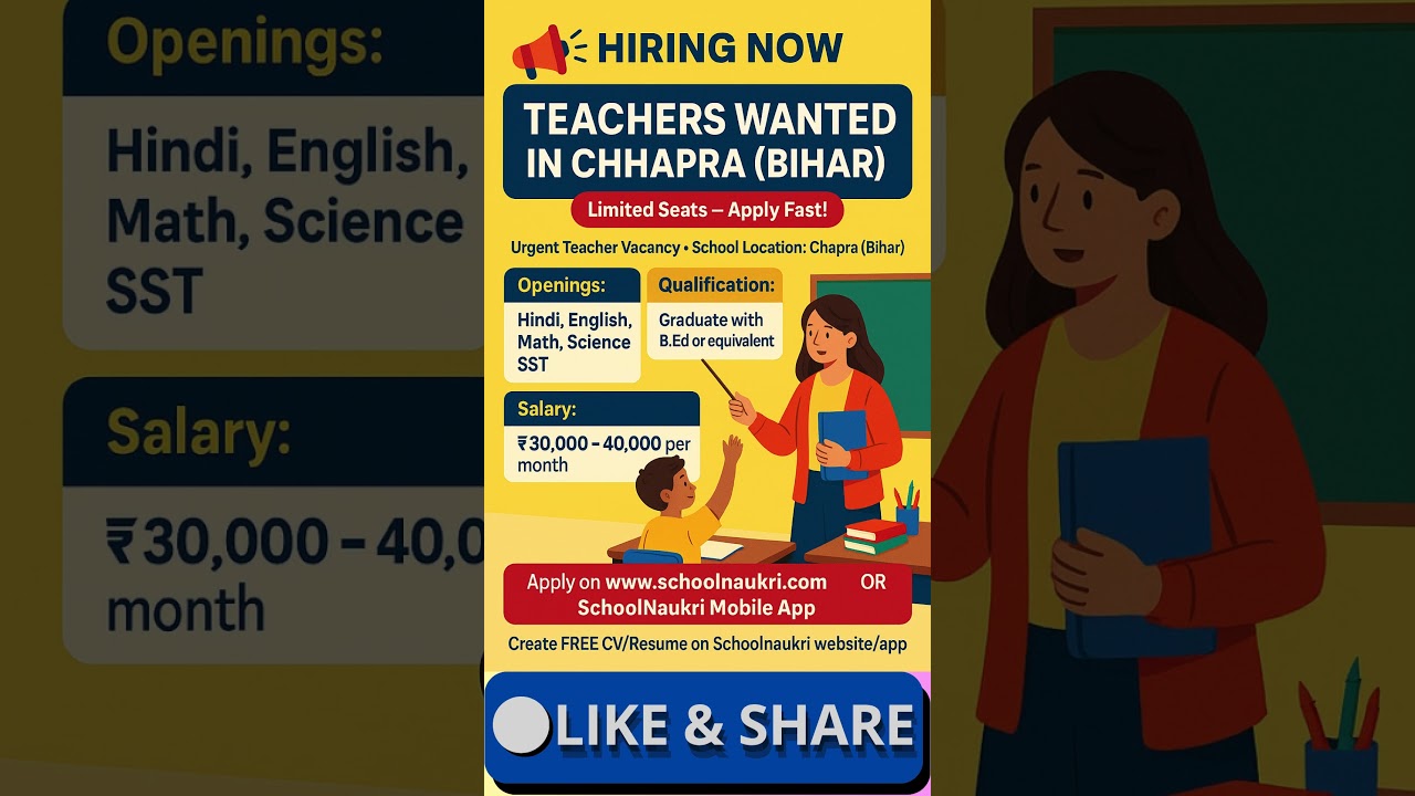 📢 Teaching Vacancy in Chapra, Bihar | SchoolNaukri | Hindi, English, Maths, Science, SST, Computer