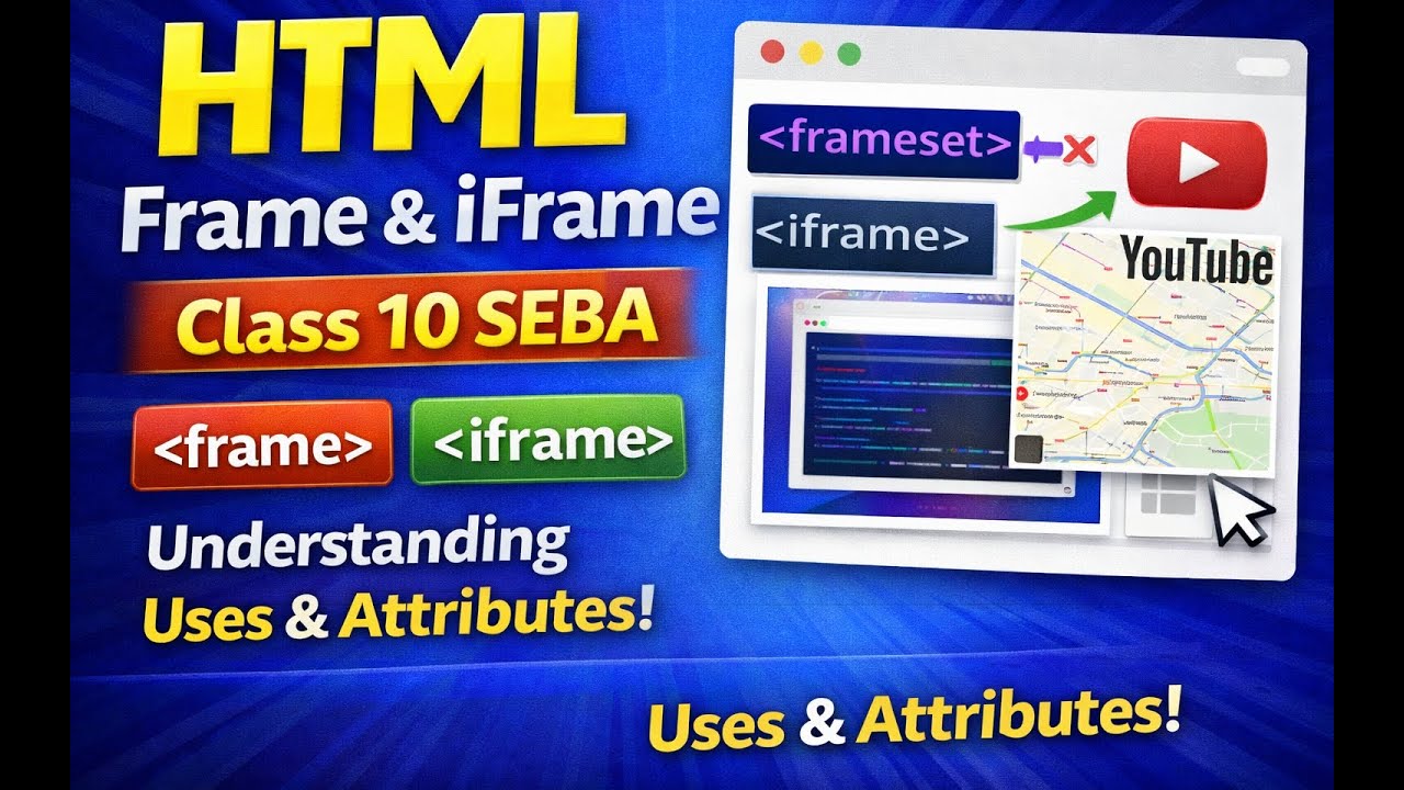 HTML Frame & iFrame Explained | Class 10 SEBA Web Design | Uses, Code & Attributes | HTML Tutorial