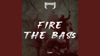 Fire The Bass