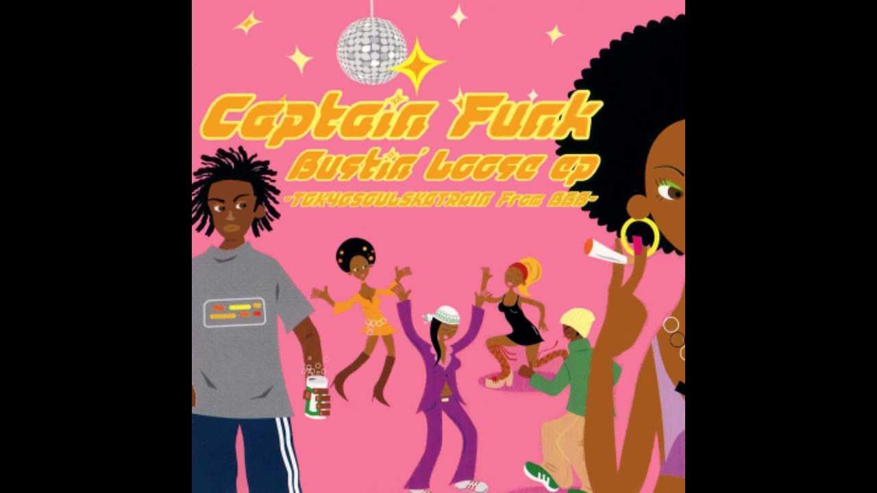 CAPTAIN FUNK  - Bustin Loose Ep