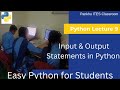 Lecture 9 | Input &amp; Output Statements in Python | Class XI | IT/ITES 