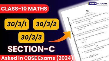 CBSE class 10 maths paper 2024 | MATHS (Standard) Paper Code 30/3/1, 30/3/2, 30/3/3 Section-C