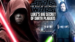 The Rise Of Skywalker Luke's Big Secret Of Darth Plagueis Revealed! (Star Wars Episode 9)