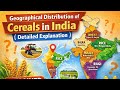 Geographical Distribution of Cereals in India | Agriculture Exams | Asrb | NET