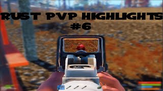 Rust | Pvp Highlights #6