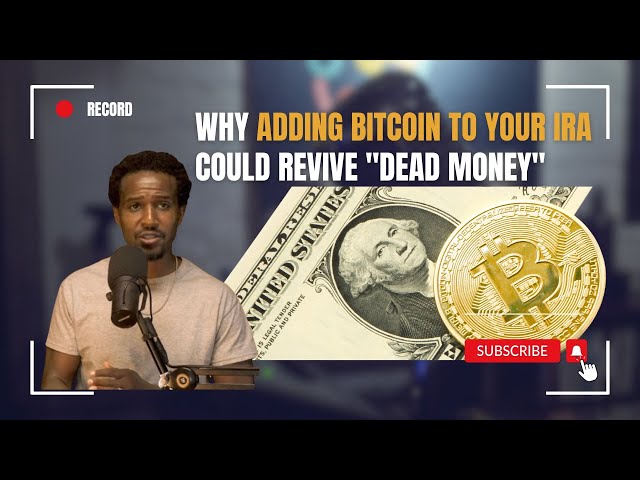 Why Adding Bitcoin to Your IRA Could Revive "Dead Money"