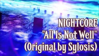 Nightcore - All Is Not Well (Sylosis)