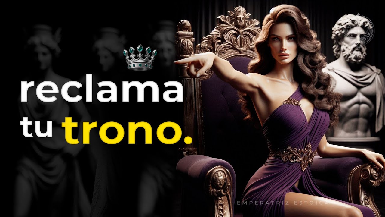 VUELVETE una REINA 👑 CONECTA con tu ENERGIA femenina | MUJER ESTOICA | ESTOICISMO FEMENINO