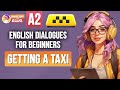 Improve your english with simple dialogues for beginners  getting a taxi 