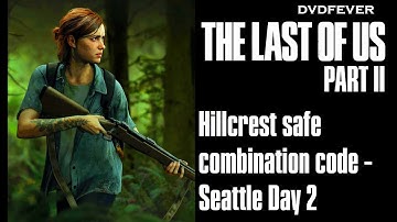 Hillcrest safe combination code - The Last Of Us Part II - Seattle - Hillcrest - PS4 (1080p 60fps)